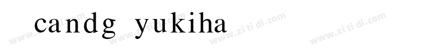 CRcandg yukiha字体转换